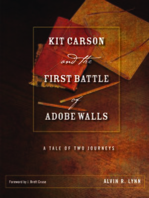 cover image of Kit Carson and the First Battle of Adobe Walls